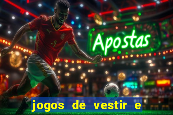 jogos de vestir e maquiar 360