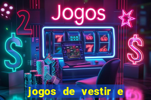 jogos de vestir e maquiar 360