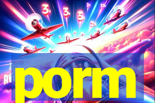 porm