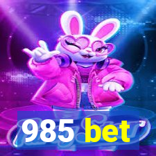 985 bet