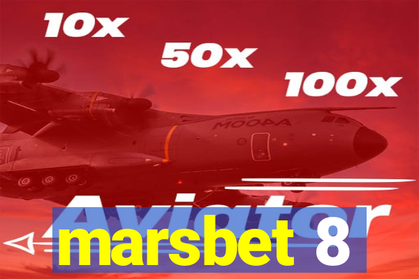 marsbet 8