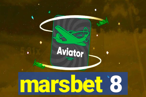 marsbet 8
