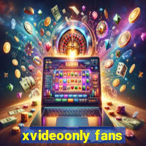 xvideoonly fans
