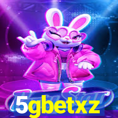 5gbetxz