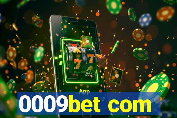 0009bet com