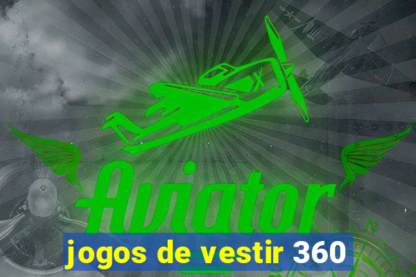 jogos de vestir 360