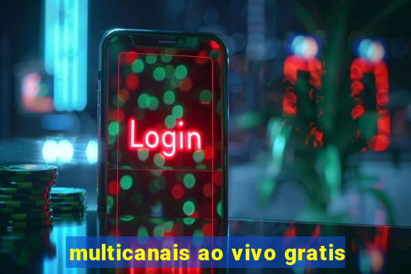 multicanais ao vivo gratis