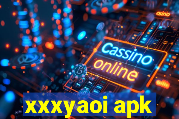 xxxyaoi apk