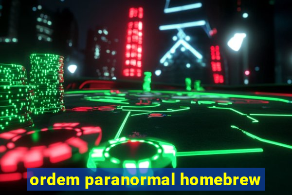 ordem paranormal homebrew
