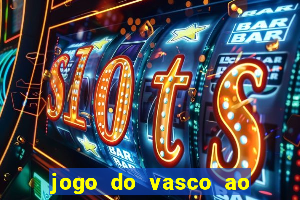 jogo do vasco ao vivo em hd