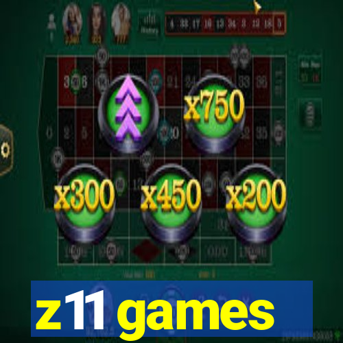 z11 games