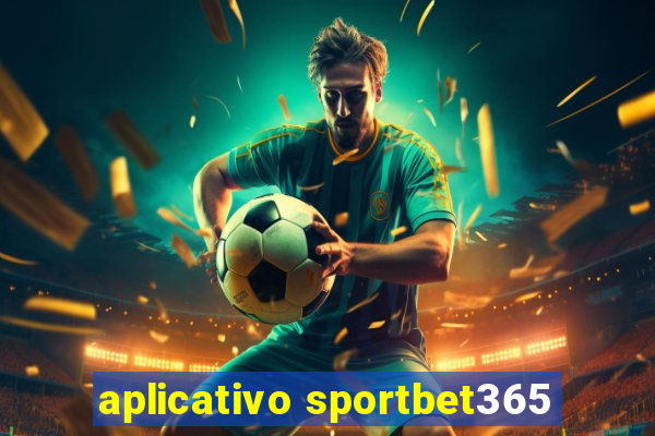 aplicativo sportbet365