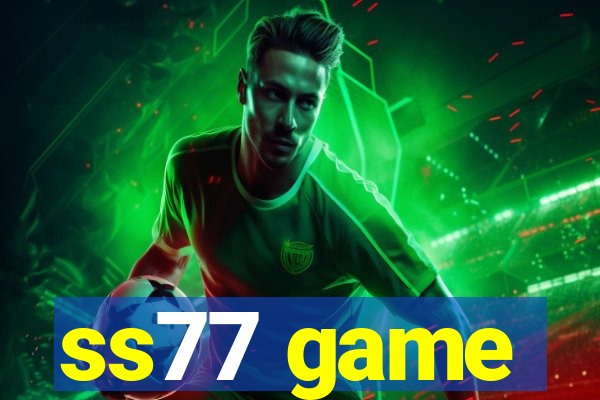 ss77 game