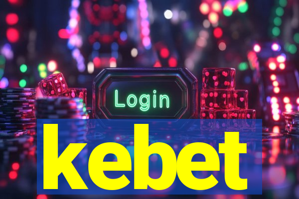 kebet