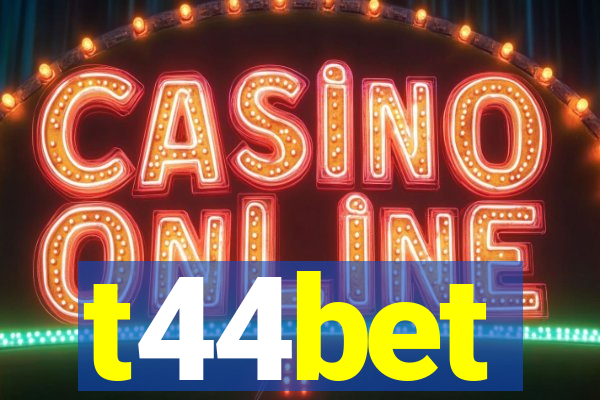 t44bet