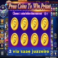 2 via saae juazeiro