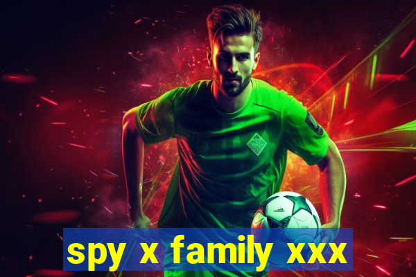spy x family xxx