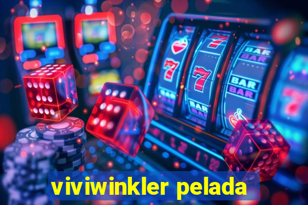 viviwinkler pelada