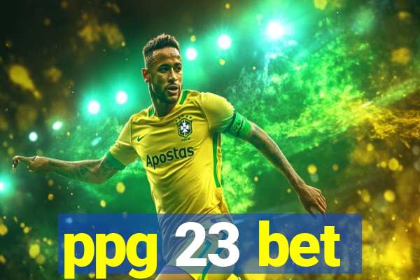 ppg 23 bet