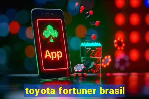 toyota fortuner brasil