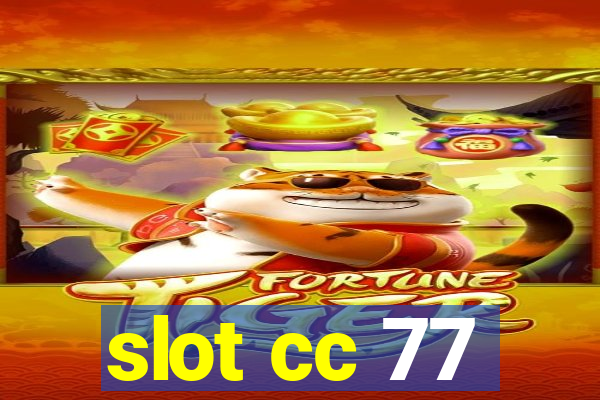 slot cc 77