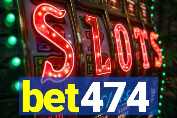 bet474