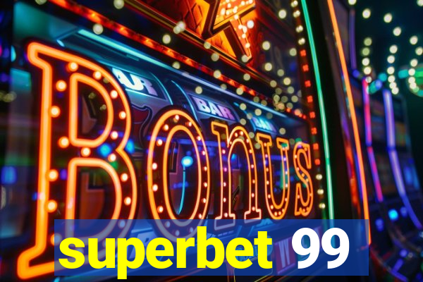 superbet 99