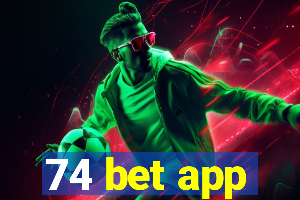 74 bet app