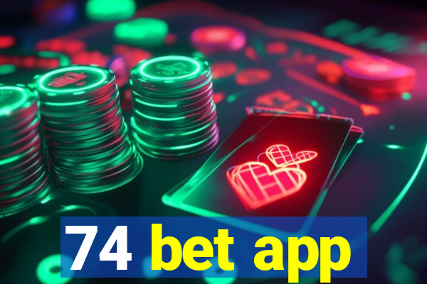 74 bet app