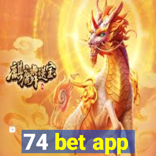 74 bet app