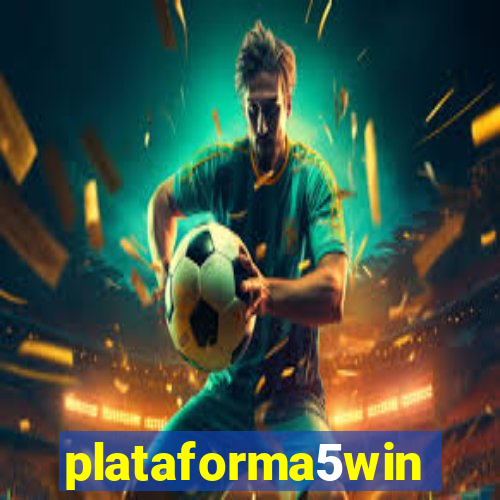 plataforma5win