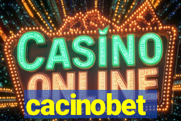cacinobet