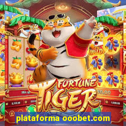 plataforma ooobet.com