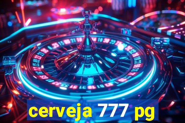 cerveja 777 pg