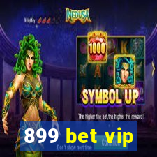 899 bet vip
