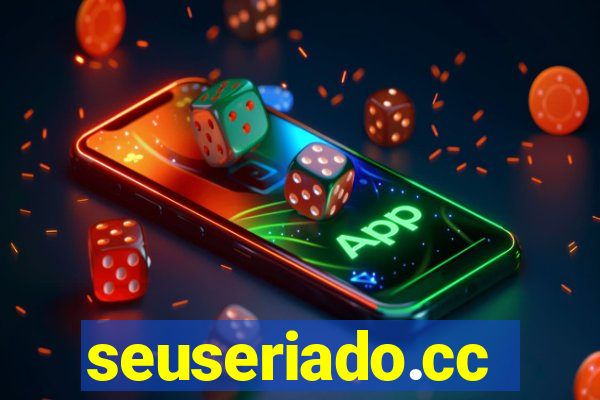 seuseriado.cc