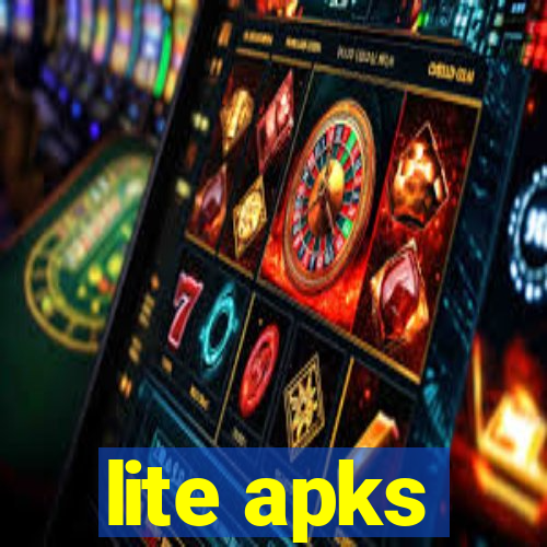 lite apks