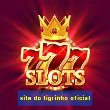 site do tigrinho oficial
