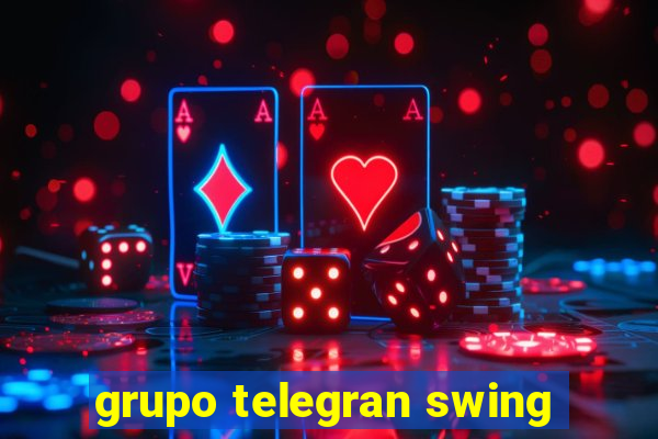 grupo telegran swing