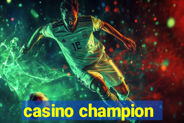 casino champion