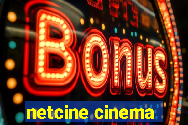 netcine cinema
