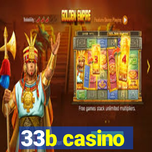 33b casino