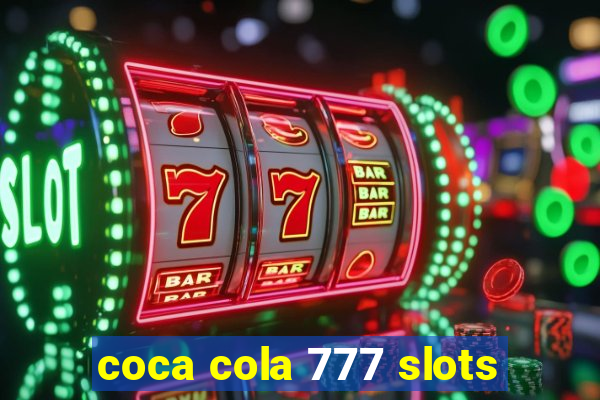 coca cola 777 slots
