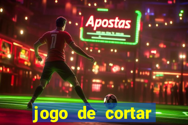 jogo de cortar frutas aposta