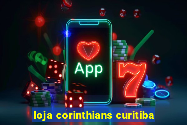 loja corinthians curitiba