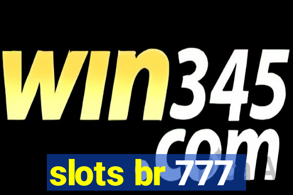 slots br 777