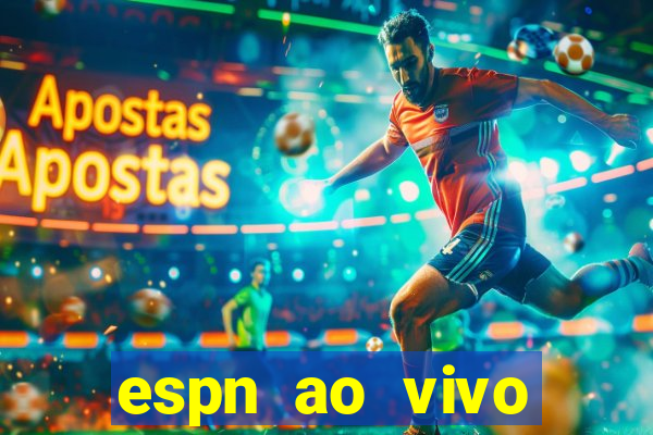 espn ao vivo online gratis