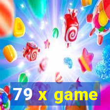 79 x game
