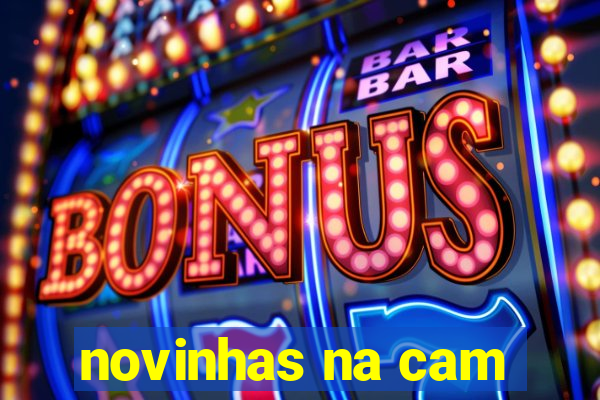 novinhas na cam