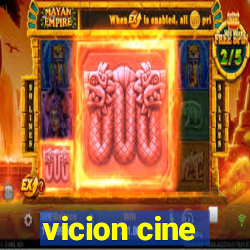 vicion cine